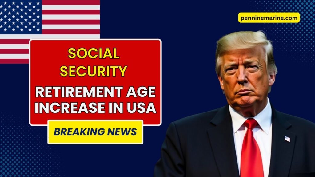 Social Security Retirement Age Increase In USA From August 2025 – Full Details On FRA, Benefits And Eligibility
