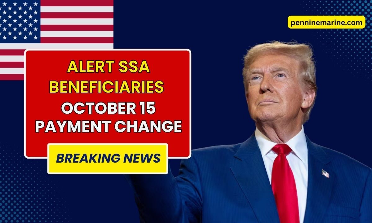 SSA Beneficiaries Alert - Why October 15 Could Change Your Payments