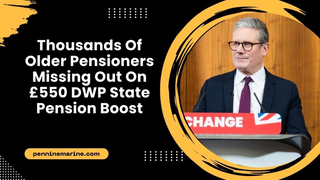 Thousands Of Older Pensioners Missing Out On £550 DWP State Pension Boost